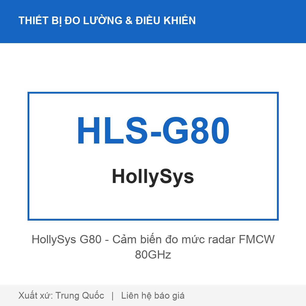 HollySys G80 - Cảm biến đo mức radar FMCW 80GHz
