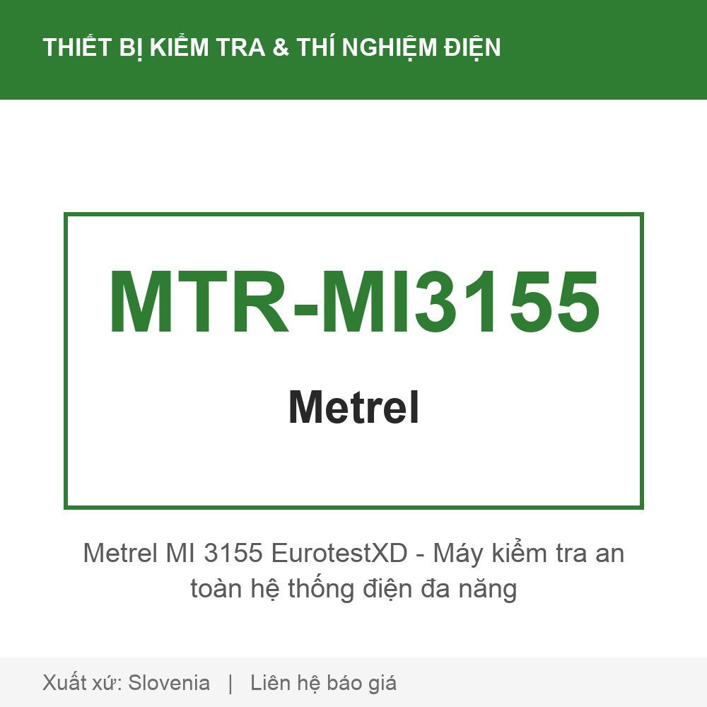 Metrel MI 3155 EurotestXD - Máy kiểm tra an toàn hệ thống điện đa năng
